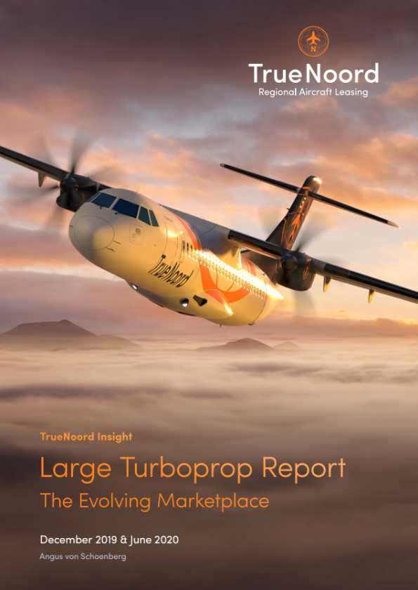 TrueNoord Large Turboprop Report Dec 2019 & June 2020
