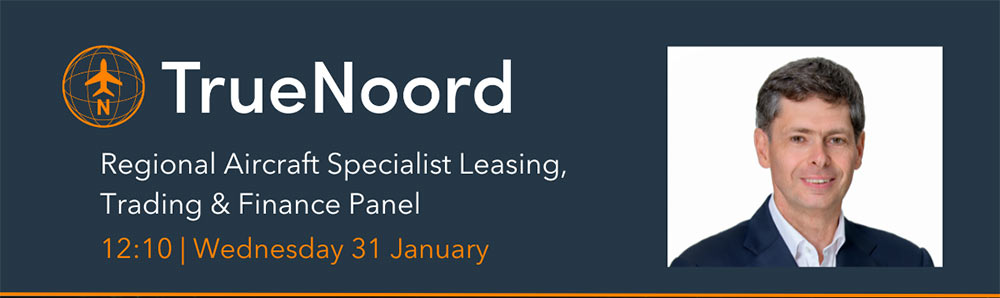 Join Anne-Bart Tieleman for the Regional Aircraft Specialist Leasing, Trading & Finance Panel on Wednesday 31 January, at 12:10